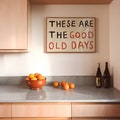 These Are the Good Old Days Art Print | Feel-Good Art Living Room Prints Decor Uplifting Prints Minimal Posters Quotes Horizontal Wall Art