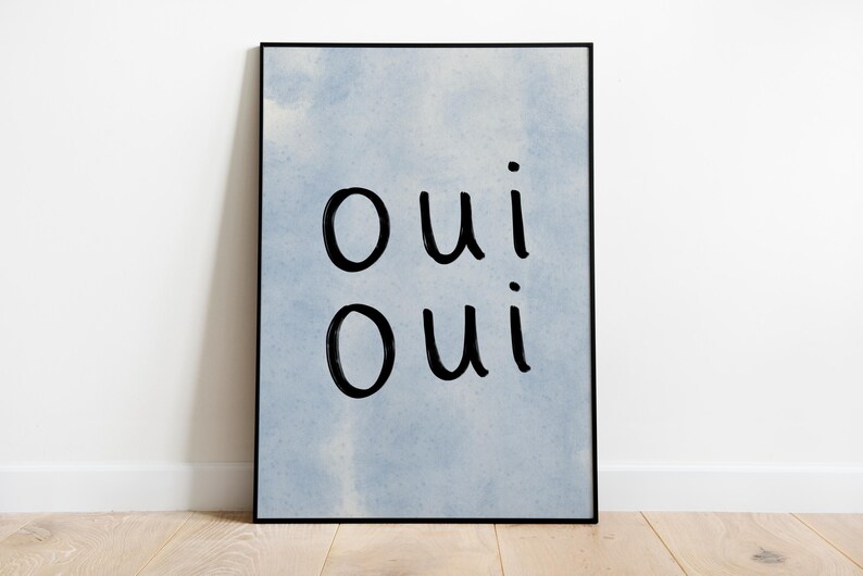 Oui Oui UNFRAMED Print | French Print Handwritten Print Bathroom Posters Bathroom Decor Bathroom Art Colourful Wall Art Funny Toilet Prints Blue