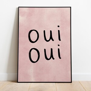 Oui Oui UNFRAMED Print | French Print Handwritten Print Bathroom Posters Bathroom Decor Bathroom Art Colourful Wall Art Funny Toilet Prints Pink