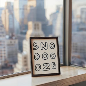 Snooze UNFRAMED Print | Bedroom Prints Bedroom Art Bedroom Posters Bedroom Decor Quirky Prints Housewarming Gifts Childrens Prints Nursery image 8
