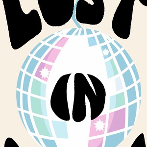 Lost in Music Art Print Typography Print Music Poster Disco Ball Print Retro Prints Retro Art Colourful Wall Art Gifts for Music Lovers image 5