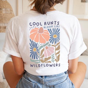 Cool Aunts Shirt, Floral Auntie T-Shirt, Aunt Gift, Floral Women’s Tee, Auntie Shirt with Flowers, Gift for New Aunts Pregnancy Announcement