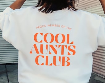 Cool Aunts Club, Auntie Sweatshirt, Aunt Gift, Cute Gift for Sister, Cool Aunt Sweater, Gift for Aunts, Pregnancy Announcement, Auntie to be