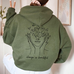 Female Line Art Hoodie, Butterfly Hoodie, Change is Beautiful Hoodie, Love Yourself Hoodie, Aesthetic Hoodie, Butterfly Hooded Sweatshirt