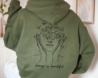 Female Line Art Hoodie, Butterfly Hoodie, Change is Beautiful Hoodie, Love Yourself Hoodie, Aesthetic Hoodie, Butterfly Hooded Sweatshirt