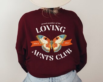 Loving Aunts Club Sweatshirt with Butterfly Graphic, Aunt Gift