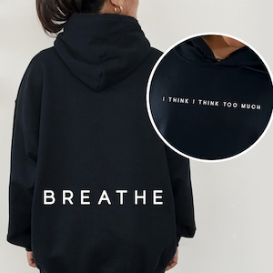 Minimalistisk Breathe Back Print Hoodie, Överdimensionerad Mental Health Sweatshirt, Overthinker-tröja bild 1