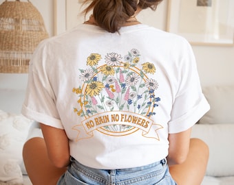 T-Shirt mit Blumenprint, Blumen Shirt mit Spruch No Rain No Flowers, Boho Damen Shirt mit Vintage Rückenprint, Süßes Shirt, Geschenk für Sie