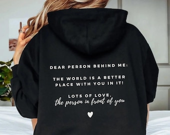 Hoodie mit großem Rückenprint, Dear Person Behind Me Pullover, Trendiger Hoodie mit emotionalem Spruch, Mentale Gesundheit & Selbstliebe