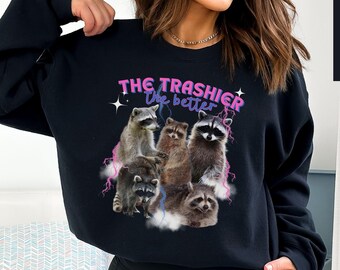 Sweatshirt met grappige wasbeer, vintage stijl jaren 90, The Trashier The Better Meme