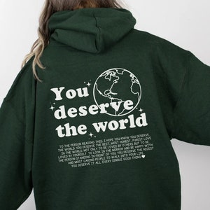 Hoodie mit großem Rückenprint, You Deserve The World Pullover, Oversize Hoodie für Frauen, Trendiger Hoodie mit Spruch, Mentale Gesundheit