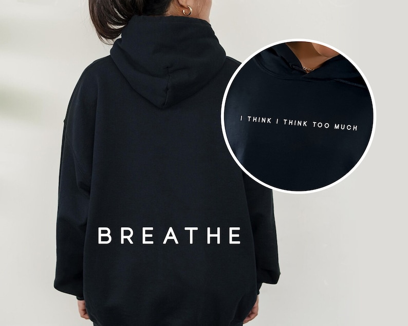 Minimalistisk Breathe Back Print Hoodie, Överdimensionerad Mental Health Sweatshirt, Overthinker-tröja bild 1