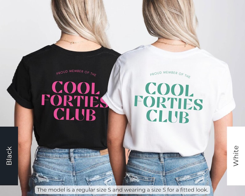 May include: Two black and white t-shirts with the text "Proud Member of the Cool Forties Club" in pink and teal lettering.