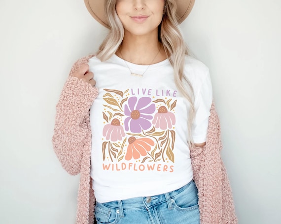 Floral T-Shirt with Boho Wildflower Print, Live Like Wildflowers Tee
