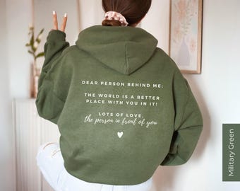 Hoodie mit großem Rückenprint, Dear Person Behind Me Pullover, Trendiger Hoodie mit emotionalem Spruch, Mentale Gesundheit & Selbstliebe