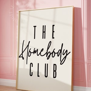 The Homebody Club Print Trendy Wall Art Retro Print Trendy Printable Art Gallery Wall Living Room Wall Art Trendy Poster Quote Print