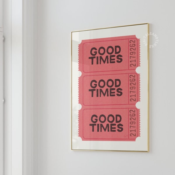 Good Times Ticket Print Retro Wall Art Trendy Printable Art Retro Poster Bar Cart Art Dorm Decor Aesthetic Prints Red Vintage Trendy Print