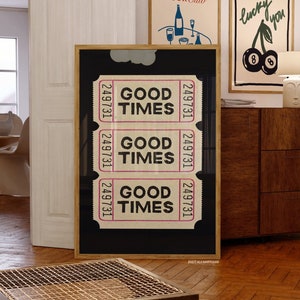 Shipped Wall Art Prints Trendy Good Times Ticket Print (Unframed) Retro Poster Trendy Wall Print Black And White Prints And Posters Bar Cart