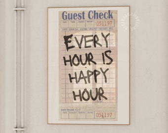 Stampe di assegni degli ospiti Arte da parete alla moda Stampe digitali Arredamento carrello bar Ogni ora è happy hour Stampe retrò Arte da parete preppy Stampe di arte estetica