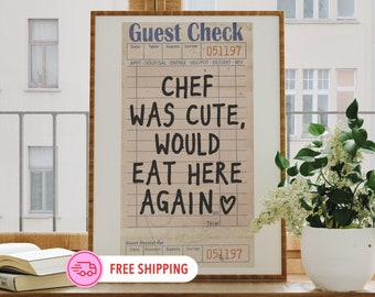 Chef Was Cute Guest Check Poster Trendy Wall Art Prints Kitchen Decor Shipped Wall Prints (Unframed) Apartment Prints And Posters Girly