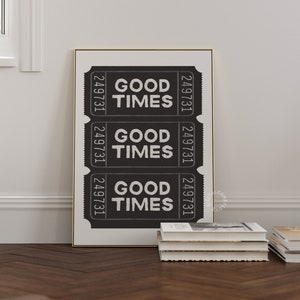 Trendy Wall Art Prints Good Times Ticket Black White Retro Prints Trendy Printable Art Bar Cart Decor Wall Prints Neutral Digital Prints