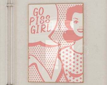 Retro Trendy Printable Art Go Piss Girl Print Retro Wall Art Preppy Print Retro Bathroom Decor Vintage Wall Art Trendy Bathroom Print Pink