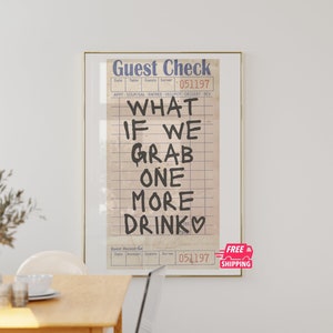 Bar Cart Decor Trendy Guest Check Wall Art What If We Grab One More Drink Poster Prints (Unframed) Trendy Wall Art Prints Retro Shipped Art