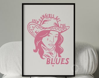 Even Cowgirls Get The Blues Print Trendy Printable Art Pink Digital Prints Coastal Cowgirl Decor Western Prints Bar Cart Decor Retro Art