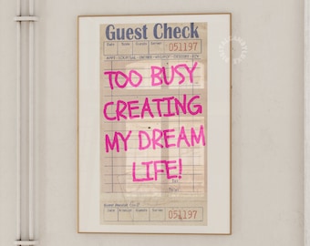 Guest Check Print Trendy Wall Art Prints Pink Retro Art Too Busy Creating My Dream Life Trendy Printable Art Bar Cart Preppy Digital Prints