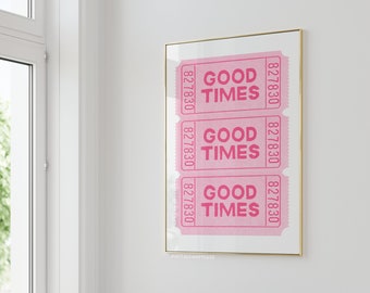 Pink Good Times Ticket Prints And Posters Retro Decor Trendy Wall Print Girly Bedroom Decor Digital Prints Aesthetic Home Decor Living Room