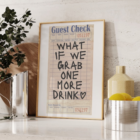 Bar Cart Decor Trendy Guest Check Wall Art What If We Grab One More Drink Poster Prints (Unframed) Trendy Wall Art Prints Retro Shipped Art