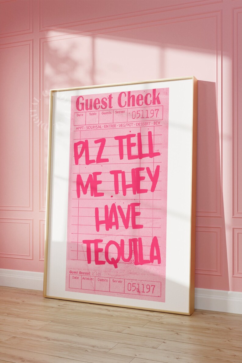 Guest Check Print Bar Cart Art Plz Tell Me They Have Tequila Trendy ...