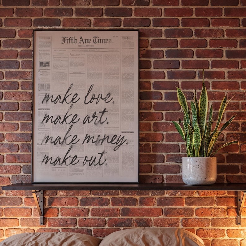Make Love, Make Art, Make Money, Make Out - Trendy Newspaper Poster (Unframed) Wall Art Prints Retro Decor Posters Black White Typography image 3