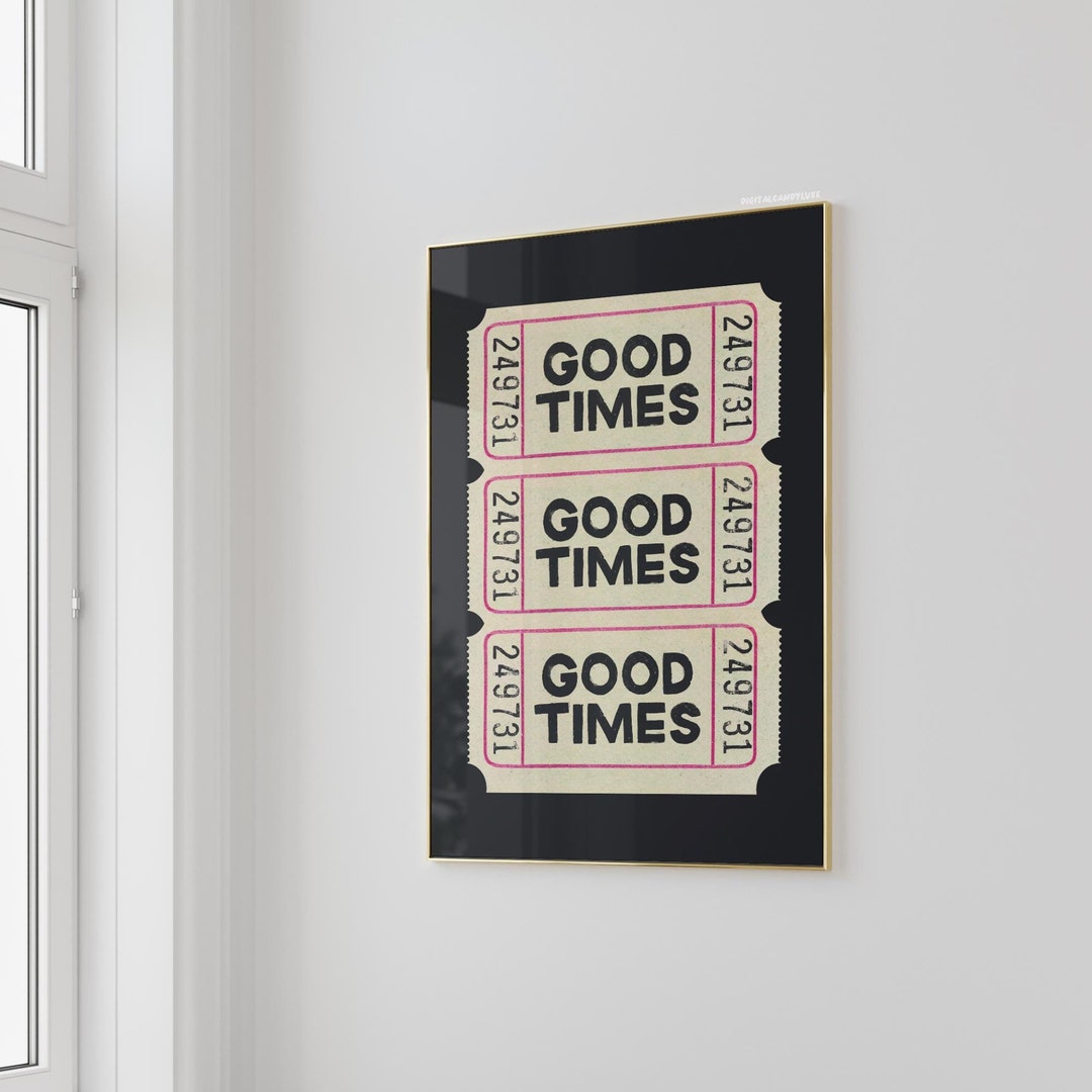 Retro Good Time Trendy Wall Art Prints Retro Good Times Ticket Print Black White Wall ...