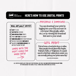 May include: A pink and white graphic with the text "Here's how to use digital prints."  The graphic lists the benefits of using digital prints, including easy to use, aesthetic designs, high resolution prints, print any size you want, guide included with your purchase, receive your order instantly, unlimited customer service for any help along the way.  The graphic also includes instructions on how to purchase and download the digital prints, and how to print them at home, a local print shop, or online.