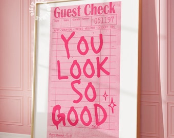 You Look So Good Guest Check Print Trendy Wall Art Prints Pink Digital Wall Decor Girly Wall Prints Aesthetic Poster Cute Printable Art