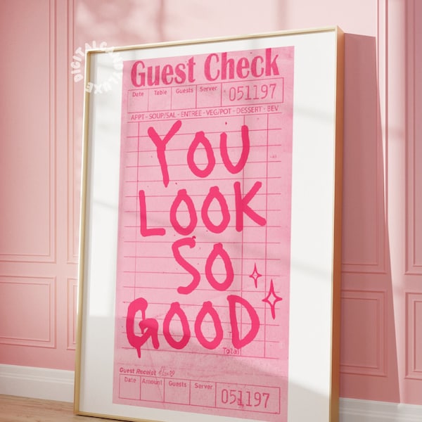 You Look So Good Guest Check Print Trendy Wall Art Prints Pink Digital Wall Decor Girly Wall Prints Aesthetic Poster Cute Printable Art