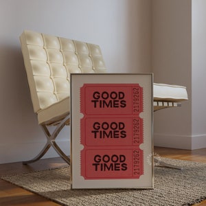 Good Times Ticket Print Retro Wall Art Trendy Printable Art Retro Poster Bar Cart Art Dorm Decor Aesthetic Prints Red Vintage Trendy Print image 4