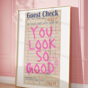 You Look So Good Guest Check Print Trendy Wall Art Prints And Posters Pink Girly Digital Prints Bedroom Wall Decor Bathroom Prints Wall Cute image 1