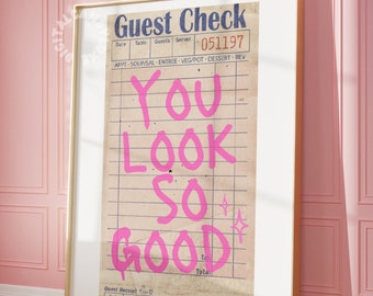 You Look So Good Guest Check Print Trendy Wall Art Prints And Posters Pink Girly Digital Prints Bedroom Wall Decor Bathroom Prints Wall Cute