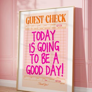Roze en oranje poster trendy gastencheque wordt afgedrukt roze muurkunst Today Is Going To Be A Good Day Digitale print afdrukbare kunst Schattig slaapzaaldecor