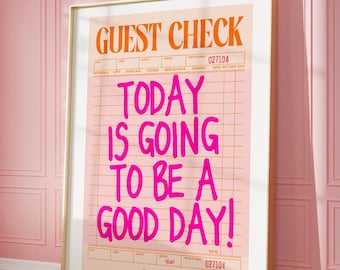 Cartel rosa y naranja Impresiones de cheques de invitados de moda Arte de pared rosa Hoy va a ser un buen día Impresión digital Arte imprimible Decoración de dormitorio lindo