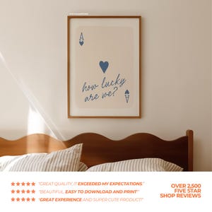 How Lucky Are We Print Trendy Wall Art Prints Ace Card Poster Lucky Printable Art Bedroom Prints Aesthetic Digital Print Blue Decor Cute image 3
