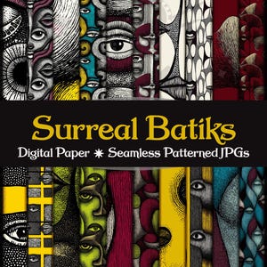 Puede incluir: Una colección de diseños de papel digital surrealistas con patrones repetidos. Los diseños presentan caras, ojos y formas abstractas en varios colores, incluyendo negro, blanco, amarillo, verde y rojo. Se muestra el texto "Surreal Batiks" y "Digital Paper * Seamless Patterned JPGs".