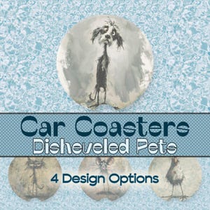 May include: Set of four car coasters featuring whimsical illustrations of disheveled pets. The coasters are round and feature a white background with black and gray illustrations of a dog, cat, mouse, and chicken.