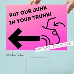 Funny Garage Sale Signs, Printable Yard Sale, Estate Moving Sale, Put Our Junk In Your Trunk, Junkin&#39;, Thrifting Lover, Yard Sale Lovers