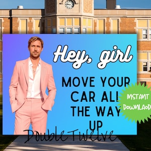 Funny Drop off Lane Signs, Back to School, Parent Student Drop Off Line Signs, Funny Millennial Humor School Poster, Hey Girl Ryan Gossling