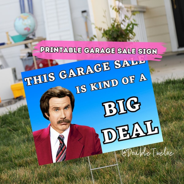Funny Garage Sale Sign, Printable Yard Sale Posters, Ron Burgandy Garage Sale, Instant Digital Download, Community Garage Sale Street Sign