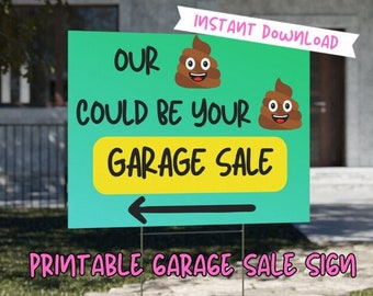 Funny Garage Sale Sign, Printable Yard Sale Banner, Community Garage Sale Sign, Clever Moving Estate Sale, Our Crap Could Be Your Crap Sign