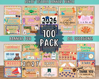 May include: A collection of 100 editable banners for various occasions, with text like "Happy Birthday," "Congrats Graduates," and "Happy Halloween." Each banner is approximately 60 x 36 inches, with colorful designs and fonts.